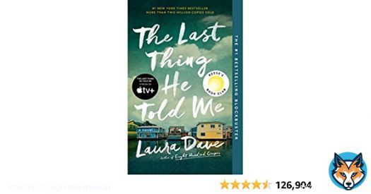 Like It from Kindle Content Bookstore in Amazon  The Last Thing He Told Me: A Novel