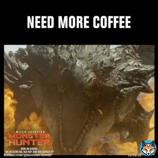 Why do I even bother writing emails before my second cup? #MondayMotivation #MonsterHunterMovie - Now on Digital! On 4K Ultra-HD, Blu-ray and DVD TOMORROW.