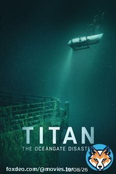 Titan: The OceanGate Disaster