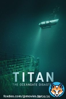 Titan: The OceanGate Disaster