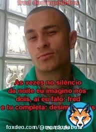 T&ocirc; fechado com o homem, n&atilde;o tem jeito! #TeamFred