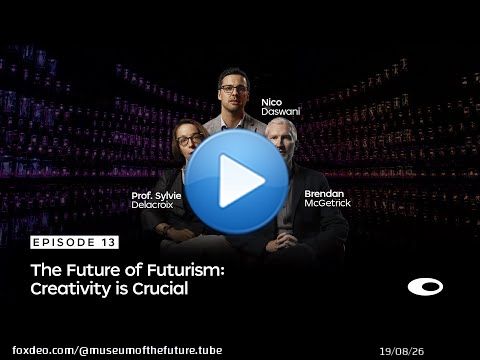 Ep13: The Future of Futurism &mdash; Creativity is Crucial | Docuseries: What Does The Future Hold?