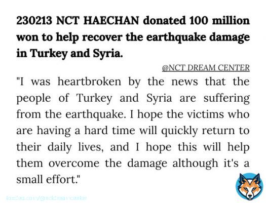 230213 NCT #HAECHAN donated 100 million won to help recover the earthquake damage in Turkey and Syria.   '(...) I hope this will help them overcome the damage although it's a small effort.'  #NCTDREAM @NCTsmtown_DREAM