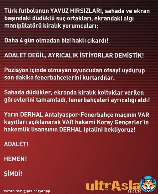 ultrAslan:  &ldquo;Yarın DERHAL Antalyaspor-Fenerbah&ccedil;e ma&ccedil;ının VAR kayıtları a&ccedil;ıklanarak VAR hakemi Koray Gen&ccedil;erler'in hakemlik lisansının DERHAL iptalini bekliyoruz!  ADALET!  HEMEN!  ŞİMDİ!&rdquo;  #AntalyadaKaraGece