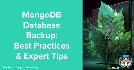MongoDB Database Backup: Best Practices & Expert Tips #MongoDB