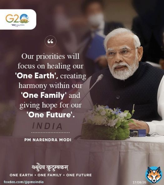 Our priorities will focus on healing our One Earth, creating harmony within our One Family and giving hope for our One Future. #G20India