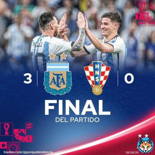 'ESTAMOS EN LA FINAL': PORQUE LA #SELECCIONARGENTINA VENCI&Oacute; A CROACIA Y JUGAR&Aacute; LA FINAL DE LA #COPAMUNDIALFIFA