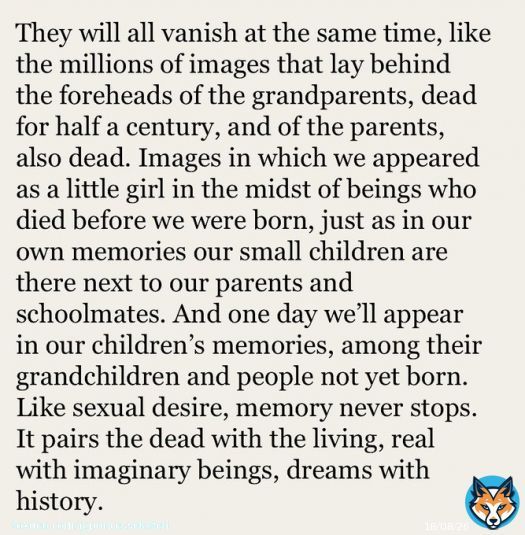 &ldquo;Like sexual desire, memory never stops. It pairs the dead with the living, real with imaginary beings, dreams with history.&rdquo;  Les Ann&eacute;es  ~ Annie Ernaux  #NobelPrize in Literature 2022
