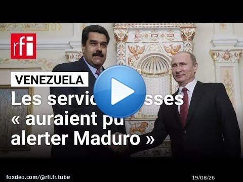Le renseignement russe « aurait pu alerter Maduro » et ne l'a pas fait • RFI