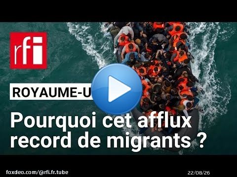 Royaume-Uni : pourquoi les arrivées de migrants par la Manche atteignent-elles un pic ? • RFI