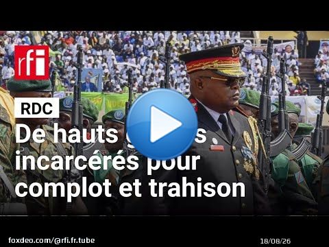 RDC - Complot et trahison : plusieurs haut gradés accusés et transférés en prison