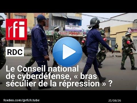 RDC : des organisations des droits humains fustigent le Conseil national de cyberdéfense • RFI