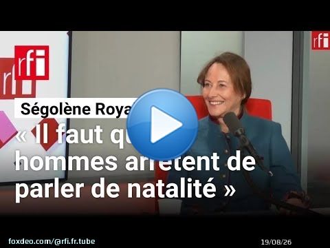 Ségolène Royal : « Il faut que les hommes arrêtent de parler de natalité » • RFI