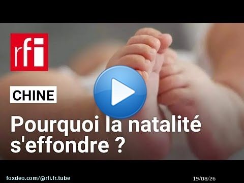 Chine - natalité : comment expliquer cette chute record ? • RFI