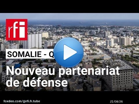 La Somalie signe un accord de défense avec le Qatar • RFI