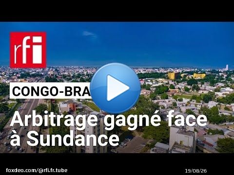 Le Congo-Brazzaville remporte son arbitrage face au géant minier australien Sundance • RFI