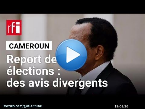 Cameroun : de nombreuses questions après le nouveau report des élections • RFI