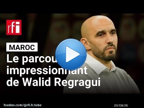 Maroc : le parcours de Walid Regragui à la tête des Lions de l'Atlas • RFI