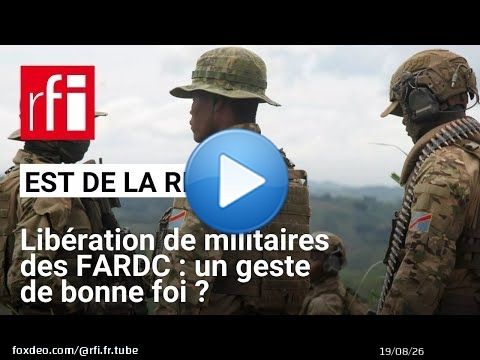 RDC : que sait-on de l'annonce de libération de militaires des FARDC par l’AFC/M23 ? • RFI