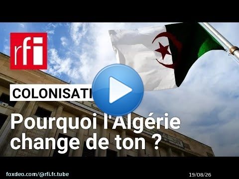 L'Algérie retire l'exigence d'excuses dans la loi criminalisant la colonisation française • RFI