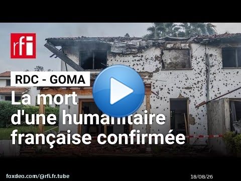 RDC : la mort d'une humanitaire française dans une attaque de drones annoncée par Emmanuel Macron