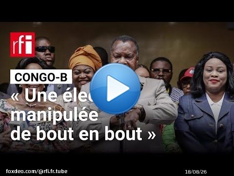 Présidentielle au Congo-Brazzaville : « C'est une élection qui a été manipulée de bout en bout »