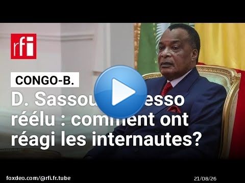 Réélection de Denis Sassou-Nguesso au Congo-Brazzaville : comment ont réagi les internautes ?