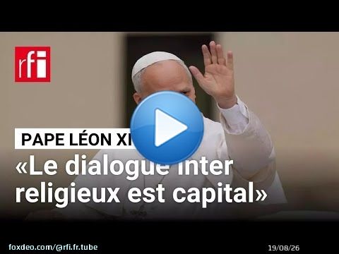 Tournée africaine du pape Léon XIV : « Le dialogue inter religieux est capital » • RFI