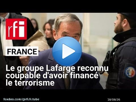 France : le cimentier Lafarge reconnu coupable de financement de terrorisme en Syrie • RFI