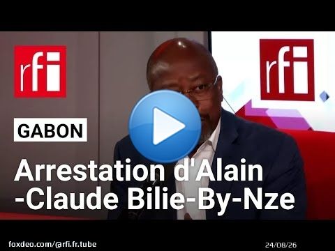 Gabon : l’opposant et ex-Premier ministre Alain-Claude Bilie-By-Nze a été arrêté, annonce son parti