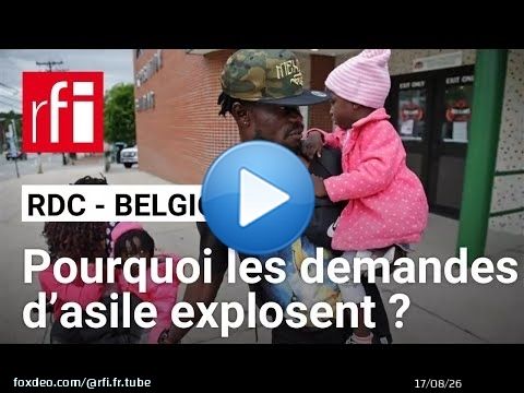 RDC - Belgique : Comment expliquer la recrudescence des demandes d'asile ? • RFI