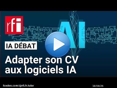 Comment adapter son CV aux logiciels qui utilisent l'intelligence artificielle ? - IA Débat • RFI
