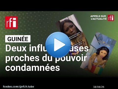 Guinée : deux influenceuses proches du pouvoir condamnées par la justice • RFI