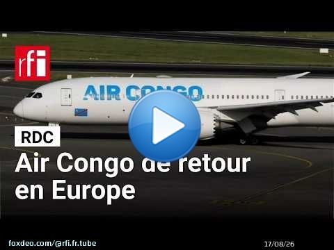La compagnie aérienne Air Congo fait son retour dans le ciel européen • RFI