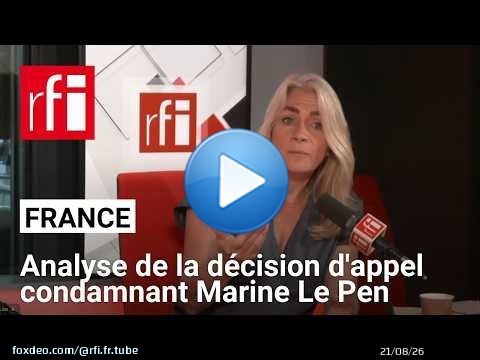 France : Marine Le Pen condamnée mais candidate, l'analyse politique de la décision de justice