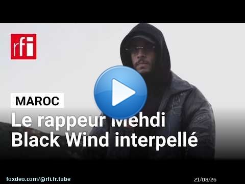 Maroc : arrestation du rappeur El Mahdi Lyoubi, alias Mehdi Black Wind • RFI