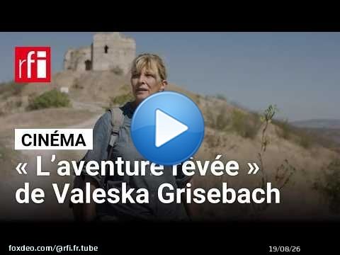 « L’aventure rêvée », un film « contact » de la réalisatrice allemande Valeska Grisebach