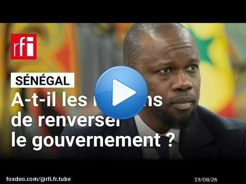 Sénégal : Ousmane Sonko va-t-il renverser le gouvernement ? • RFI