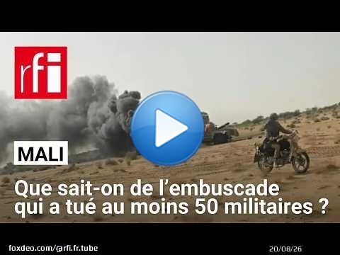 Mali : que sait-on de l’embuscade qui a tué au moins 50 militaires ? • RFI