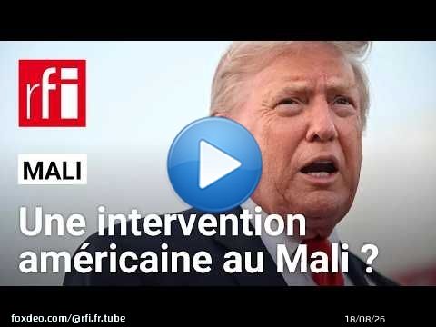 Mali : « La possibilité d’une offensive militaire américaine reste assez limitée » • RFI