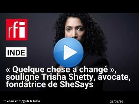 Inde : « Quelque chose a changé », souligne Trisha Shetty, avocate, militante, fondatrice de SheSays