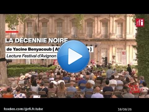Yacine Benyacoub (France/Algérie): «La Décennie noire» [Version intégrale] • RFI