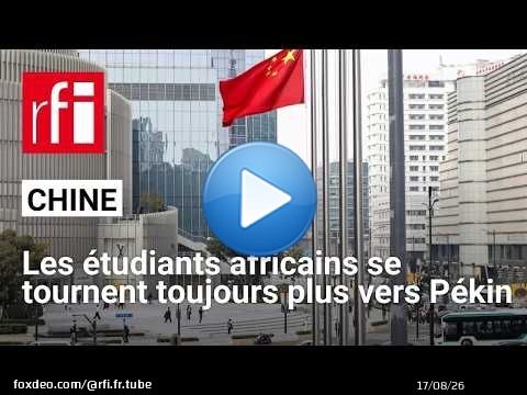 Chine: les universités ouvrent grand leurs portes aux étudiants d'Afrique • RFI