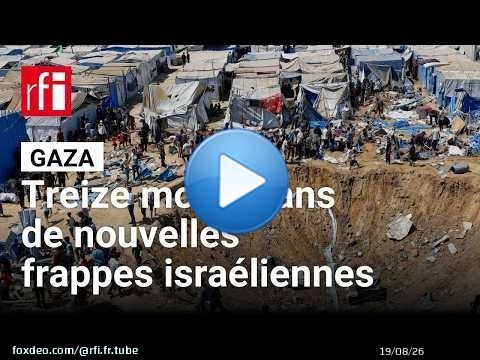 Gaza : treize morts dans des frappes israéliennes au cours de ces derniers jours • RFI