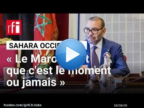 Sahara occidental : « Le Maroc sent que c'est le moment ou jamais » pour avoir l'appui des USA