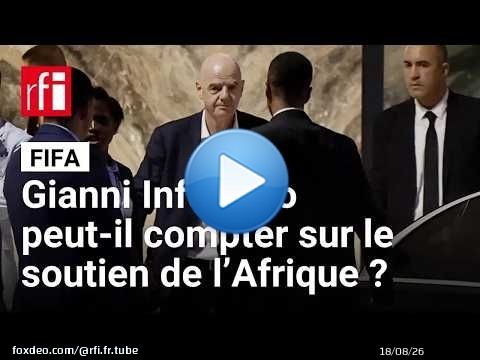 Fifa : Gianni Infantino peut-il compter sur le soutien de l’Afrique ? • RFI