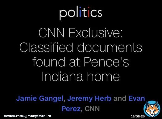 Now Mike Pence has turned over a set of classified documents he found at his house. This is turning into a dark comedy. We all know Obama, Clinton and Bush have these documents at their houses too, right?  When will the FBI go search them to check onthat?