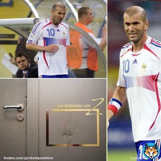 After a draw against South Korea at the 2006 World Cup in Leipzig, Zinedine Zidane kicked the locker room door.  Since then, the German club has never repaired the latter and framed it with gold gilding.
