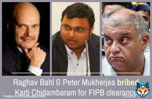Chennai Income Tax Dept findings reveal that #KartiChidambaram took bribes from #RaghavBahl & #PeterMukherjea for FIPB clearance by his Dad  @sgurumurthy