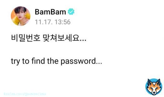 BamBam posted a locked post that needs a password and he&rsquo;s asking us to find the password... pls   BAMBAM IN WEVERSE #WELCOME_BAMBAM